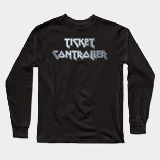 Ticket controller Long Sleeve T-Shirt